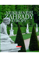 NEJKRÁSNĚJŠÍ ZAHRADY EVROPY