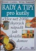 RADY A TIPY PRO KUTILY