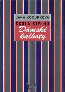ŠKOLA STŘIHŮ - DÁMSKÉ KALHOTY