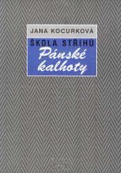 ŠKOLA STŘIHŮ - PÁNSKÉ KALHOTY