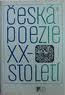 ČESKÁ POEZIE DVACÁTÉHO STOLETÍ