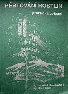 PĚSTOVÁNÍ ROSTLIN - PRAKTICKÁ CVIČENÍ