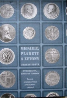 MEDAILE, PLAKETY A ŽETONY OKRESU OPAVA