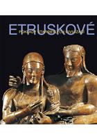 ETRUSKOVÉ - POKLADY STAROBYLÝCH CIVILIZACÍ