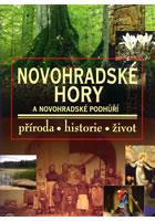 NOVOHRADSKÉ HORY - PŘÍRODA - HISTORIE - ŽIVOT