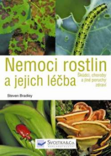 NEMOCI ROSTLIN A JEJICH LÉČBA