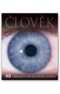 ČLOVĚK - OBRAZOVÁ ENCYKLOPEDIE LIDSTVA