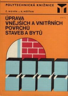ÚPRAVA VNĚJŠÍCH A VNITŘNÍCH POVRCHŮ STAVEB A BYTŮ