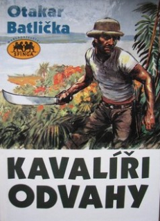 KAVALÍŘI ODVAHY