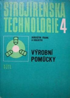 STROJÍRENSKÁ TECHNOLOGIE 4