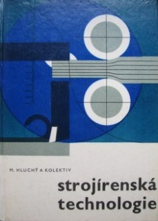 STROJÍRENSKÁ TECHNOLOGIE
