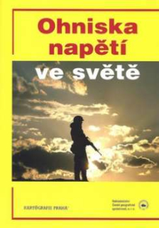OHNISKA NAPĚTÍ VE SVĚTĚ