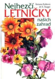 NEJHEZČÍ LETNIČKY NAŠICH ZAHRAD
