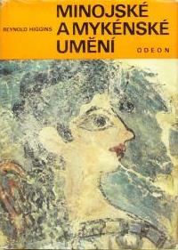MINOJSKÉ A MYKÉNSKÉ UMĚNÍ