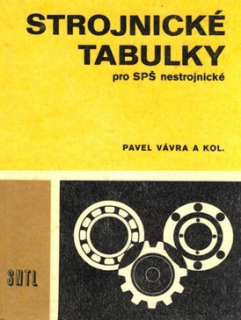 STROJNICKÉ TABULKY PRO SPŠ NESTROJNICKÉ