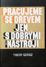 PRACUJEME SE DŘEVEM JEN S DOBRÝMI NÁSTROJI
