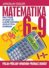 MATEMATIKA 6-9 - PRO VYŠŠÍ STUPEŇ ZŠ A NIŽŠÍ ROČNÍKY VG