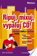 RIPUJ, MIXUJ, VYPALUJ CD