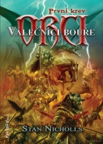 VÁLEČNÍCI BOUŘE - ORCI - PRVNÍ KREV