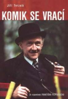 KOMIK SE VRACÍ - ZE VZPOMÍNEK FRANTIŠKA FILIPOVSKÉHO