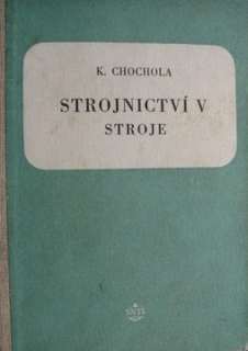 STROJNICTVÍ V - STROJE