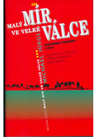 MALÝ MÍR VE VELKÉ VÁLCE -  ZÁPADNÍ FRONTA 1914