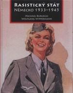 RASISTICKÝ STÁT NĚMECKO 1933-1945