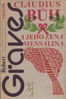 CLAUDIUS BŮH A JEHO ŽENA MESSALINA