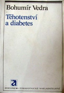 TĚHOTENSTVÍ A DIABETES