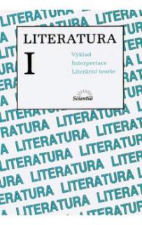 LITERATURA I. VÝKLAD 