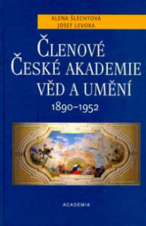 ČLENOVÉ AKADEMIE VĚD A UMĚNÍ 1890-1952