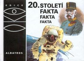 20. STOLETÍ FAKTA FAKTA FAKTA