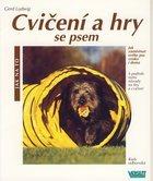 CVIČENÍ A HRY SE PSEM