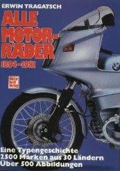 ALLE MOTORRÄDER 1894-1981