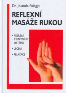 REFLEXNÍ MASÁŽE RUKOU