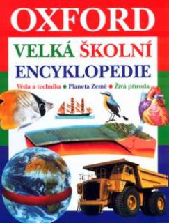 OXFORD VELKÁ ŠKOLNÍ ENCYKLOPEDIE