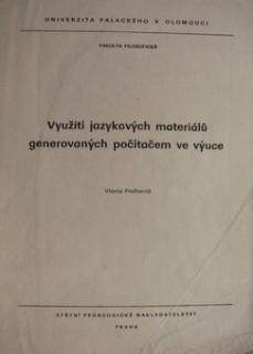 VÝVOJ JAZYKOVÝCH MATERIÁLŮ GENEROVANÝCH POČÍTAČEM VE VÝUCE