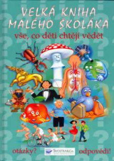 VELKÁ KNIHA MALÉHO ŠKOLÁKA
