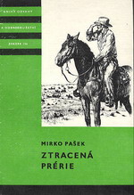 ZTRACENÁ PRÉRIE