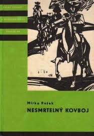 NESMRTELNÝ KOVBOJ