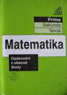 MATEMATIKA - OPAKOVÁNÍ Z OBECNÉ ŠKOL