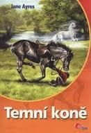 TEMNÍ KONĚ