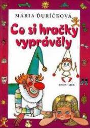 CO SI HRAČKY VYPRÁVĚLY