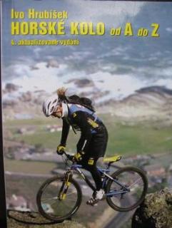 HORSKÉ KOLO OD A DO Z - 4.AKTUALIZOVANÉ VYD.