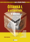 ČÍTANKA I. K LITERATUŘE V KOSTCE - A4