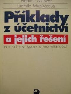 PŘÍKLADY Z ÚČETNICTVÍ A JEJICH ŘEŠENÍ