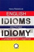 ENGLISH IDIOMS AND PHRASES - IDIOMY A USTÁLENÁ SPOJENÍ V ANGLIČTINĚ