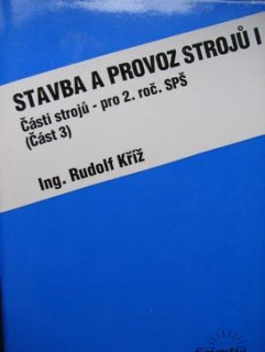 STAVBA A PROVOZ STROJŮ I. PRO 2.ROČ SPŠ ČÁST 3