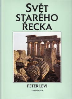SVĚT STARÉHO ŘECKA - KULTURNÍ ATLAS