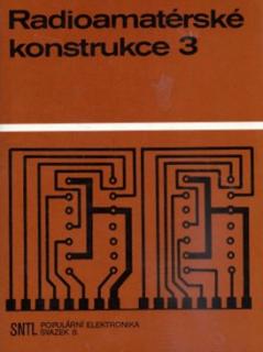 RADIOAMATÉRSKÉ KONSTRUKCE 3
